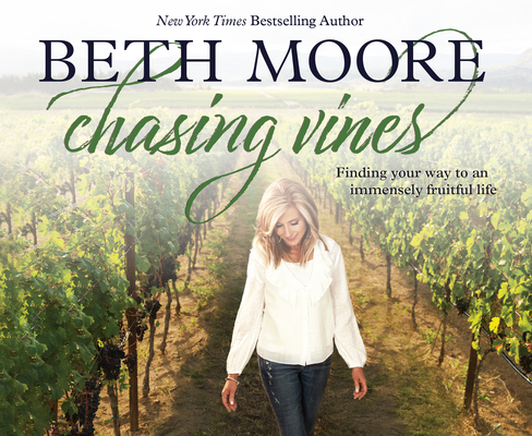 Chasing Vines: Finding Your Way to an Immensely Fruitful Life Cover Image