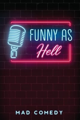 funny as hell By Mad Comedy Cover Image