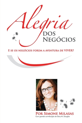 Alegria dos Negócios (Portuguese) = Joy of Business Cover Image