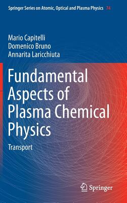 Fundamental Aspects of Plasma Chemical Physics: Transport Cover Image