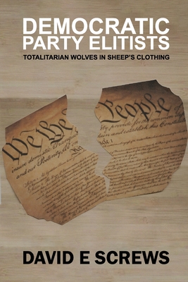 Cover for Democratic Party Elitists: Totalitarian Wolves In Sheep's Clothing