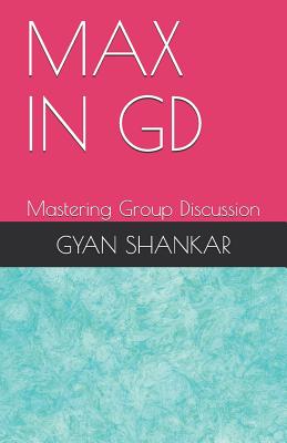 Max in GD: Mastering Group Discussion Cover Image