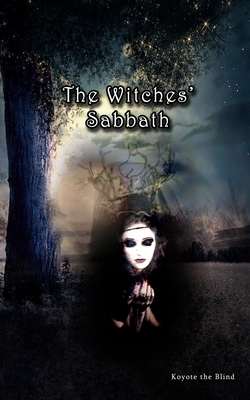 The Witches' Sabbath: The Tantra of Liberation and the Heresy of Sexual Power Cover Image