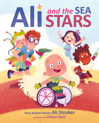 Ali and the Sea Stars By Ali Stroker, Gillian Reid (Illustrator) Cover Image