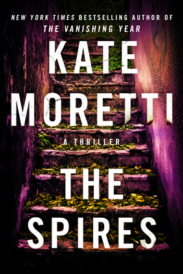 The Spires: A Thriller Cover Image