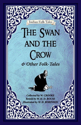 The Swan and The Crow and Other Folk-tales By W. Crooke Cover Image