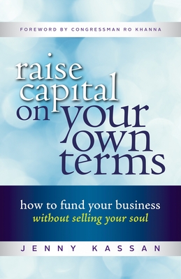 Cover for Raise Capital on Your Own Terms