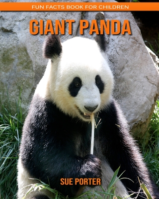 Giant panda: Fun Facts Book for Children By Sue Porter Cover Image