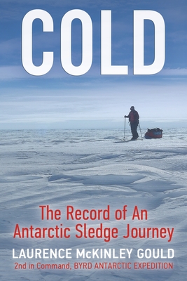 Cold: The Record of an Antarctic Sledge Journey Cover Image