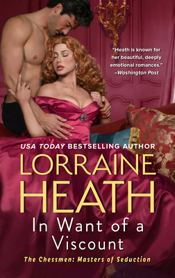 In Want of a Viscount (The Chessmen: Masters of Seduction #3) By Lorraine Heath Cover Image