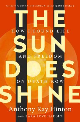 The Sun Does Shine: How I Found Life and Freedom on Death Row (Oprah's Book Club Selection) Cover Image