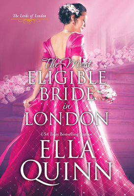 The Most Eligible Bride in London (The Lords of London #3) Cover Image