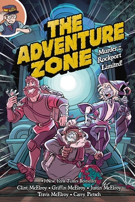 The Adventure Zone: Murder on the Rockport Limited! By Clint McElroy, Griffin McElroy, Justin McElroy, Travis McElroy, Carey Pietsch (Illustrator), Carey Pietsch Cover Image