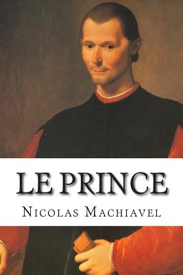 Le Prince By Jean Vincent Peries, Nicolas Machiavel Cover Image