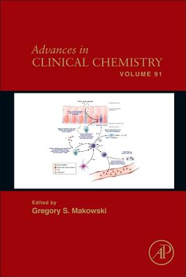 Advances in Clinical Chemistry: Volume 91 By Gregory S. Makowski (Editor) Cover Image