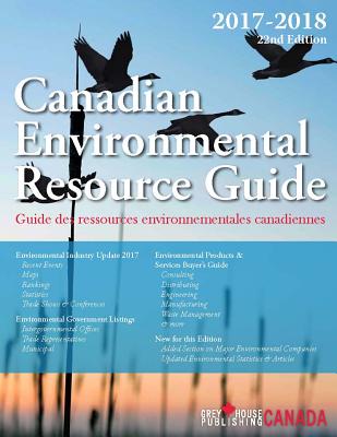 Canadian Environmental Resource Guide, 2017/18: 0 By Grey House Canada (Editor) Cover Image