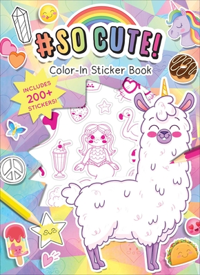 #SoCute! Color-In Stickers (So Cute) By Editors of Silver Dolphin Books Cover Image