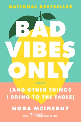 Bad Vibes Only: (and Other Things I Bring to the Table) cover