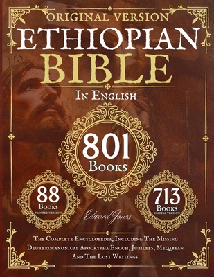 Complete Ethiopian Bible in English - Original Version - 88 Books By Edward Jones Cover Image