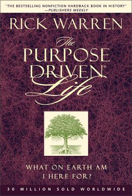 Purpose Driven Life: What on Earth Am I Here For? Cover Image