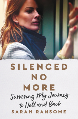 Silenced No More: Surviving My Journey to Hell and Back Cover Image