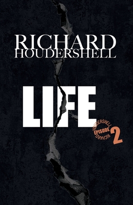 Lebenslänglich Episode 2: Episode 2 (Life #2) By Jennifer Kalusche (Translator), Richard Houdershell Cover Image