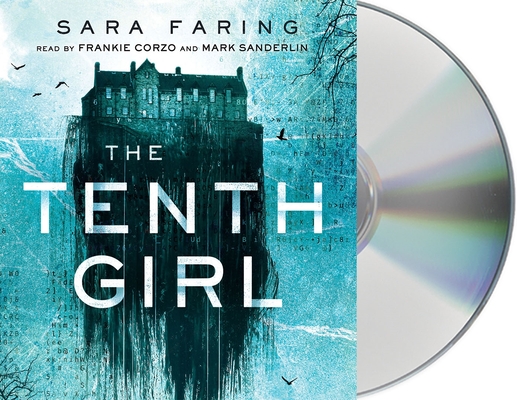 The Tenth Girl By Sara Faring, Frankie Corzo (Read by), Mark Sanderlin (Read by) Cover Image