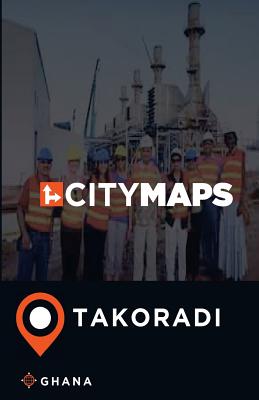 City Maps Takoradi Ghana By James McFee Cover Image
