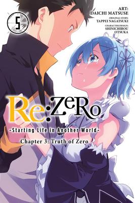 Re:ZERO -Starting Life in Another World-, Chapter 3: Truth of Zero, Vol. 5 (manga) (Re:ZERO -Starting Life in Another World-, Chapter 3: Truth of Zero Manga #5)