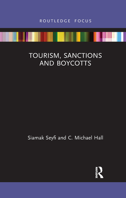 Tourism, Sanctions and Boycotts By Siamak Seyfi, C. Michael Hall Cover Image