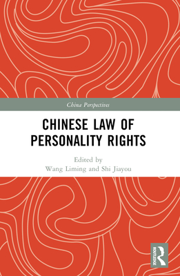Chinese Law of Personality Rights (China Perspectives)