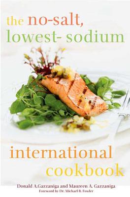 The No-Salt, Lowest-Sodium International Cookbook Cover Image