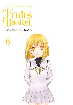 Fruits Basket Collector's Edition, Vol. 6 By Natsuki Takaya Cover Image