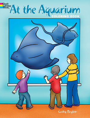 At the Aquarium (Dover Sea Life Coloring Books)