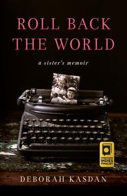 Roll Back the World: A Sister's Memoir Cover Image