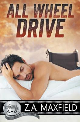 All Wheel Drive (Bluewater Bay Story #18) By Z. A. Maxfield Cover Image