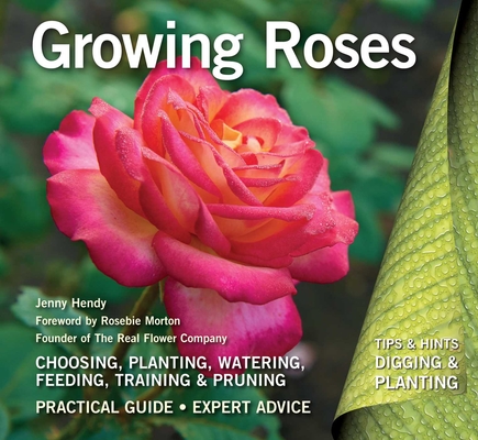 Growing Roses: Plan, Plant and Maintain (Digging and Planting) Cover Image
