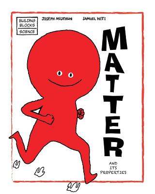 Matter and Its Properties (Building Blocks of Physical Science/Soft Cover #9) Cover Image