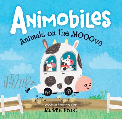 Animobiles: Animals on the Mooove By Maddie Frost Cover Image