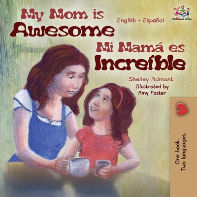 当店在庫してます！ My Mom is Awesome: English Spanish Bilingual Edition Education&Reference