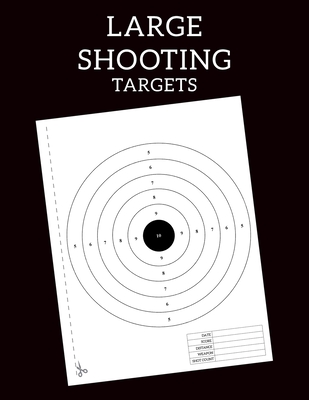 Large Shooting Targets: Training targets range from practice to advanced qualification Cover Image