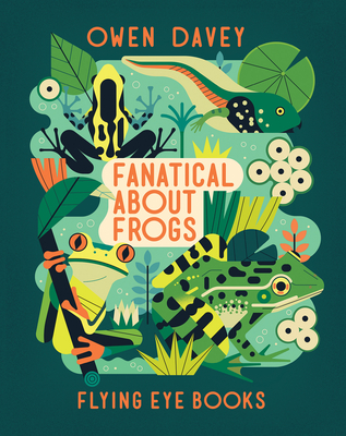 Fanatical About Frogs (About Animals #5) Cover Image