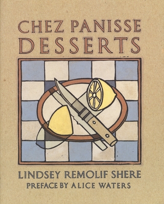 Chez Panisse Desserts: A Cookbook Cover Image
