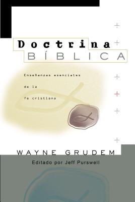 Doctrina Bíblica: Enseñanzas esenciales de la Fe cristiana Cover Image