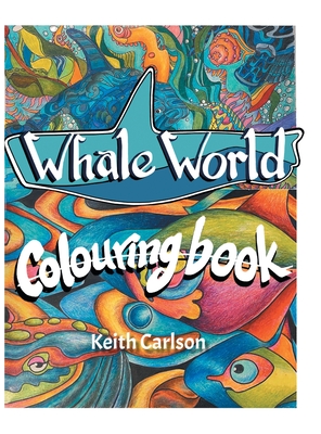 Whale World: Colouring Book Cover Image