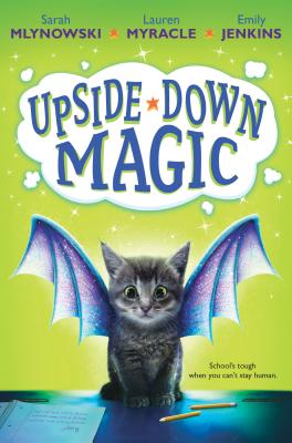 Upside-Down Magic (Upside-Down Magic #1) Cover Image