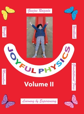 Joyful Physics Volume II: Learning by Experiencing - Momentum, Gravitational Force, and Weight Workbook Cover Image