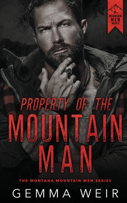 Property of the Mountain Man By Gemma Weir Cover Image
