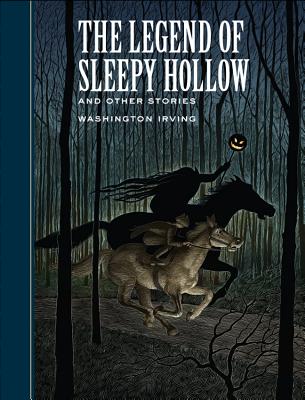 The Legend of Sleepy Hollow and Other Stories (Union Square Kids Unabridged Classics)