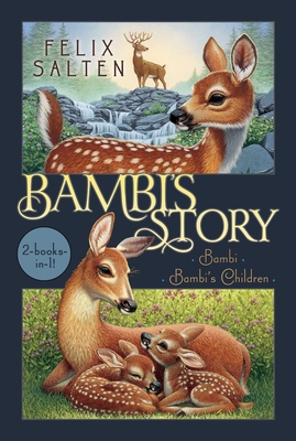 Bambi's Story: Bambi; Bambi's Children (Bambi's Classic Animal Tales) Cover Image
